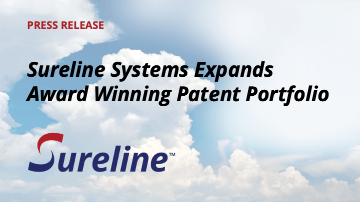 Sureline Systems Expands Award Winning Patent Portfolio.